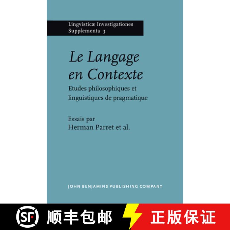 【2-3周达】Langage en Contexte: Etudes philosophiques et linguistiques de pragmatique [9789027231123]