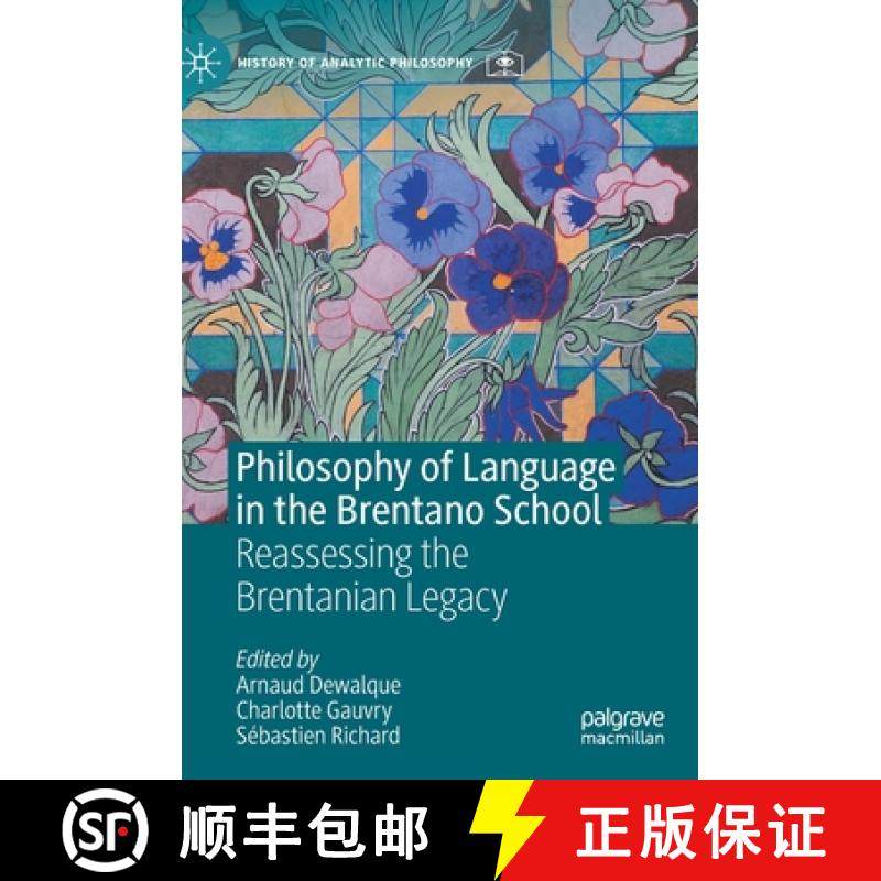 【3-4周达】Philosophy of Language in the Brentano School : Reassessing the Brentanian Legacy [9783030522100]