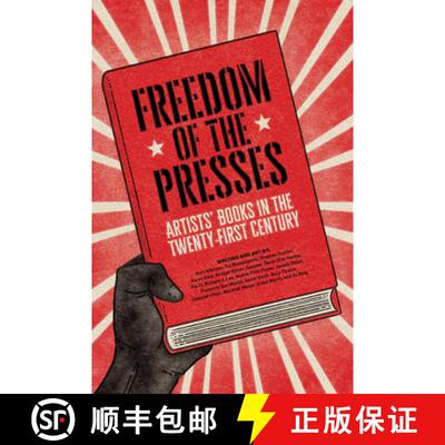 【3-4周达】Freedom of the Presses : Artists' Books in the Twenty-First Century [9780692166789]