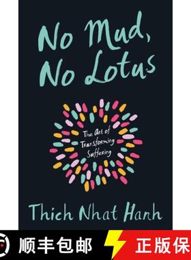【3-4周达】No Mud, No Lotus: The Art of Transforming Suffering [9781937006853]