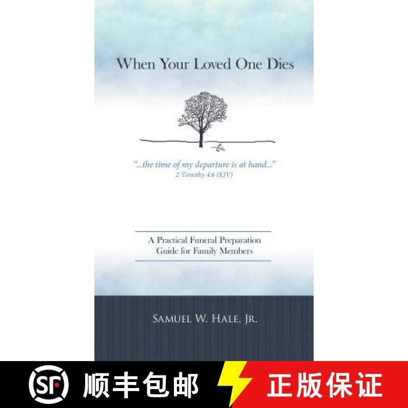 【3-4周达】When Your Loved One Dies: A Practical Funeral Preparation Guide for Family Members [9781449729691]