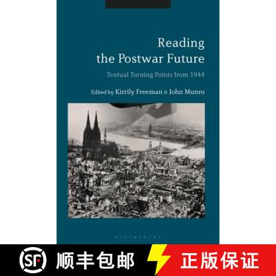 预订 Reading the Postwar Future: Textual Turning Points from 1944 [9781350102583]