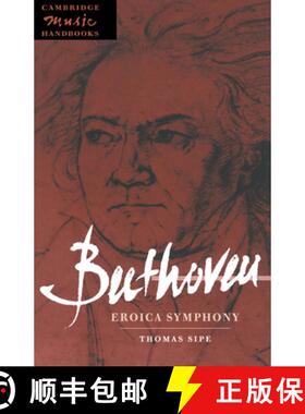 【3-4周达】Beethoven: Eroica Symphony: - Beethoven: Eroica Symphony [9780521475624]