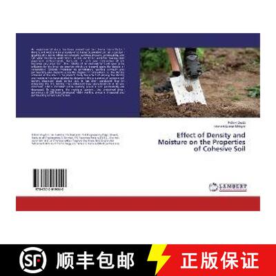 预订 Effect of Density and Moisture on the Properties of Cohesive Soil [9786202019040]