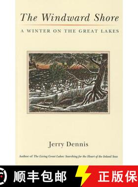 【3-4周达】The Windward Shore: A Winter on the Great Lakes [9780472035250]