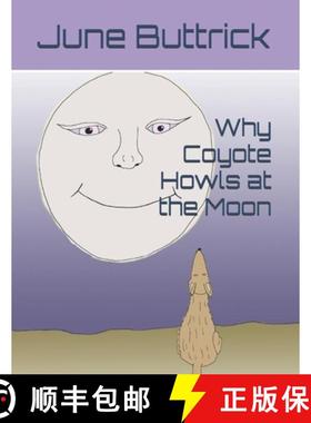 【3-4周达】Why Coyote Howls at the Moon [9780989657310]