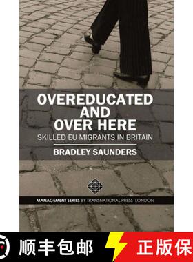 【3-4周达】Overeducated and Over Here: Skilled EU Migrants in Britain [9781801350075]