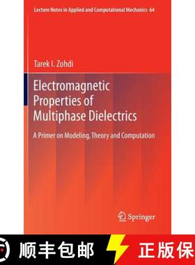 【3-4周达】Electromagnetic Properties of Multiphase Dielectrics : A Primer on Modeling, Theory and Co... [9783642284267]