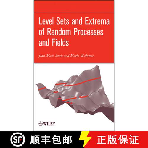 【3-4周达】精装 Level Sets And Extrema Of Random Processes And Fields [Wiley统计学] [9780470409336]