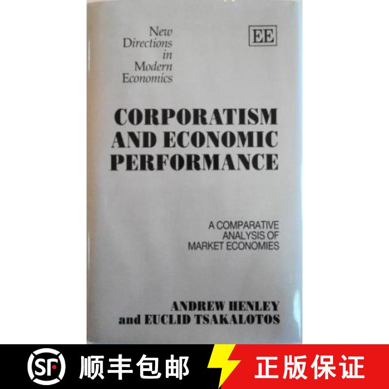 【3-4周达】CORPORATISM AND ECONOMIC PERFORMANCE: A Comparative Analysis of Market Economies: A Compar... [9781852785390]