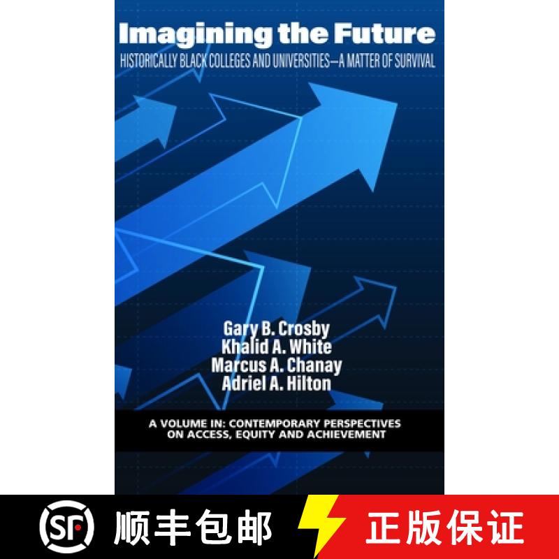 【3-4周达】Imagining the Future: Historically Black Colleges and Universities - A Matter of Survival [9781648028502]