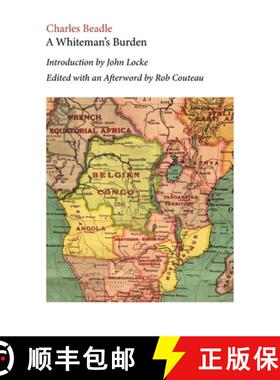 【3-4周达】A Whiteman's Burden. Edited with Annotations and an Afterword by Rob Couteau [9781963363043]