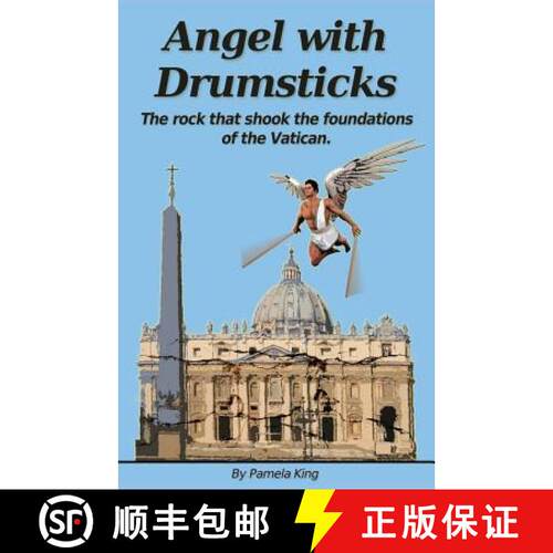 【3-4周达】Angel with Drumsticks: The Rock That Shook the Foundations of the Vatican [9780987541239]