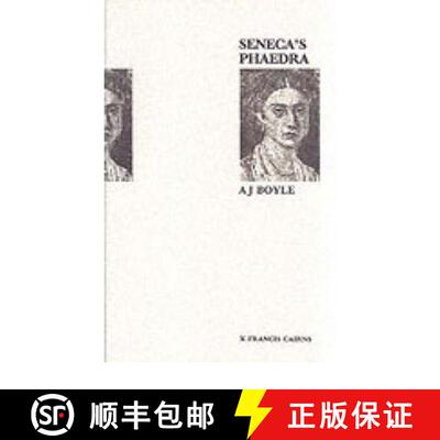 【3-4周达】Seneca's Phaedra: Introduction, Text, Translation and Notes [9780905205663]