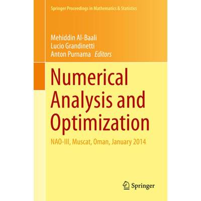 【4周达】Numerical Analysis and Optimization: Nao-III, Muscat, Oman, January 2014 [9783319176888]