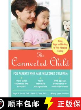 【3-4周达】The Connected Child: Bring Hope and Healing to Your Adoptive Family [9780071475006]