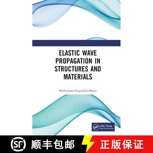 【3-4周达】精装 Elastic Wave Propagation in Structures and Materials [9780367637576]