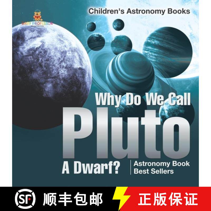 【3-4周达】Why Do We Call Pluto A Dwarf? Astronomy Book Best Sellers | Children's Astronomy Books [9798869433183] - 实物图