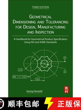 【3-4周达】Geometrical Dimensioning and Tolerancing for Design, Manufacturing and Inspection: A Handb... [9780128240618]