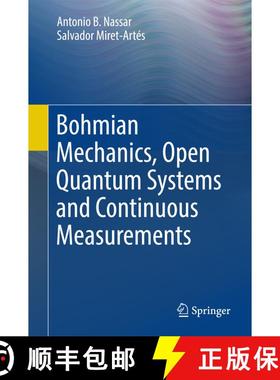 【3-4周达】Bohmian Mechanics, Open Quantum Systems and Continuous Measurements (1st ed. 2017) (1st ed... [9783319536514]