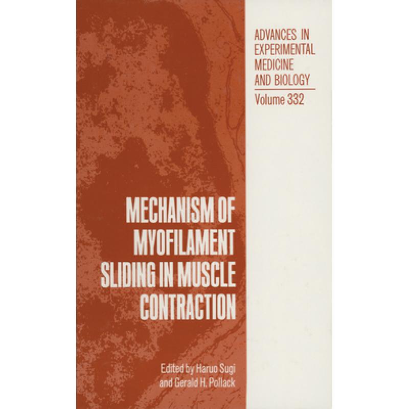 【4周达】Mechanism of Myofilament Sliding in Muscle Contraction [9781461362456] 书籍/杂志/报纸 生活类原版书 原图主图