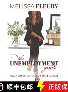 预订 The Unemployment Guide: How a Setback Can Launch Your Career [9780578520995]