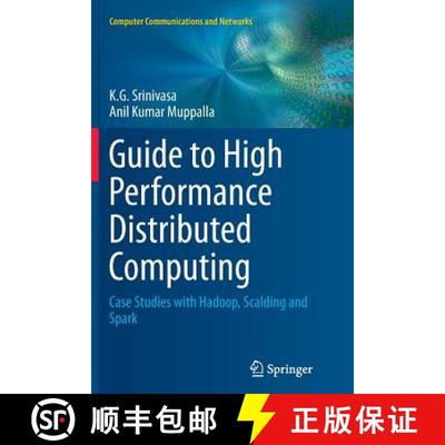 【4周达】Guide to High Performance Distributed Computing : Case Studies with Hadoop, Scalding and Spark [9783319383477]