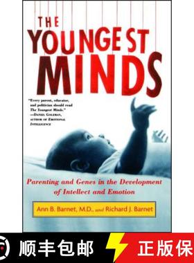 【3-4周达】The Youngest Minds: Parenting and Genetic Inheritance in the Development of Intellect and ... [9780684854403]