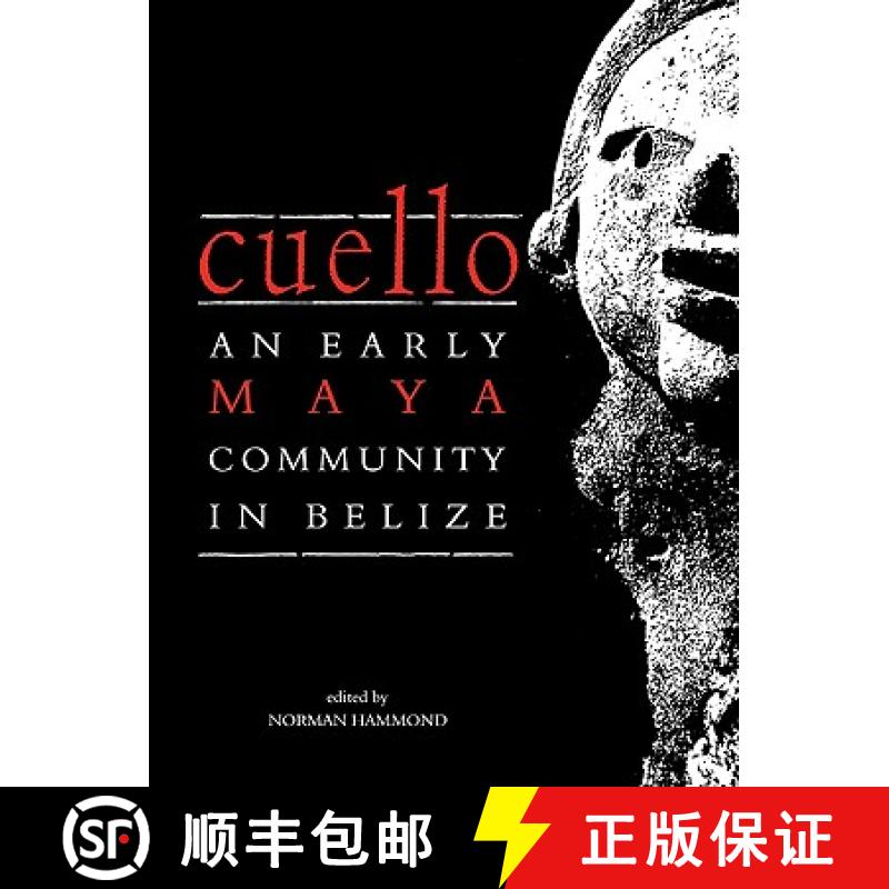 【3-4周达】Cuello: An Early Maya Community in Belize [9780521117678]