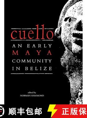 【3-4周达】Cuello: An Early Maya Community in Belize [9780521117678]