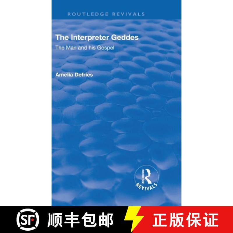 【3-4周达】Revival: The Interpreter Geddes (1928): The Man and His Gospel [9781138554023]