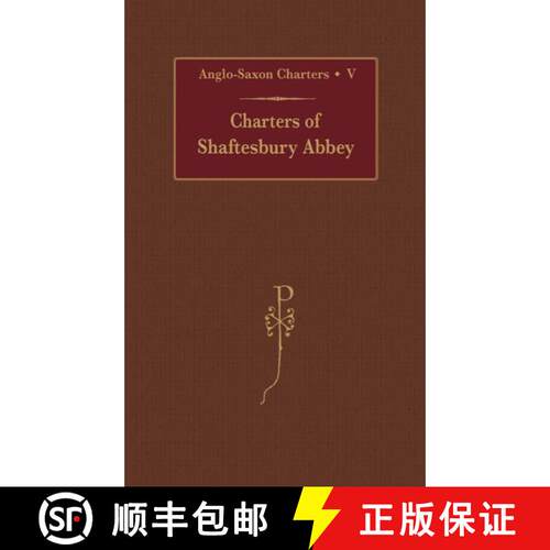 【3-4周达】精装 Charters of Shaftesbury Abbey [9780197261514]