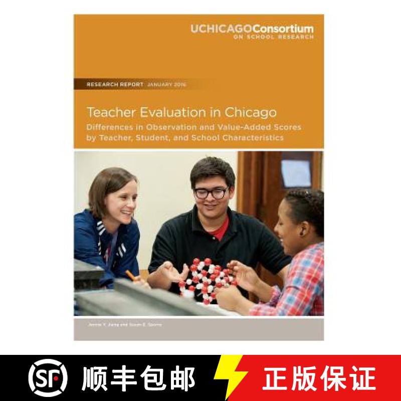 【3-4周达】Teacher Evaluation in Chicago: Differences in Observation and Value-Added Scores by Teache... [9780990956365]