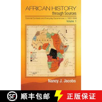 预订 African History through Sources : Volume 1, Colonial Contexts and Everyday Experiences, c.1850-1... [9781107679252]