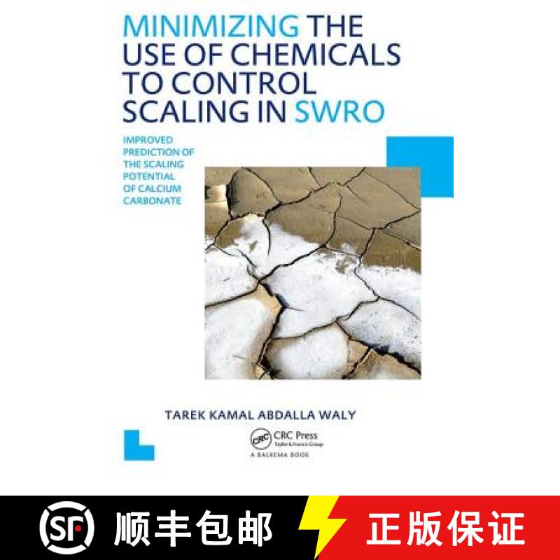【3-4周达】Minimizing the Use of Chemicals to Control Scaling in Sea Water Reverse Osmosis: Improved ... [9780415615785]