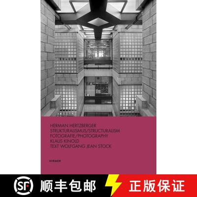 【3-4周达】Herman Hertzberger (Bilingual edition): Strukturalismus / Structuralism [9783777436623]