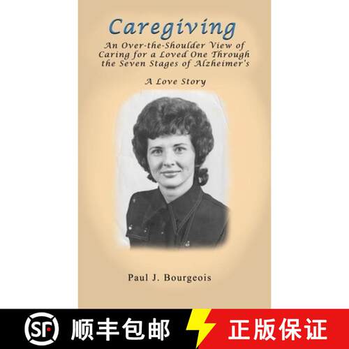 【3-4周达】Caregiving: An Over-the-Shoulder View of Caring for a Loved One Through the Seven Stages o... [9781961266117]