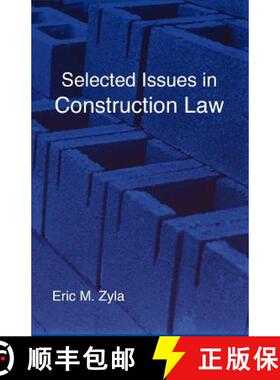 【3-4周达】Selected Issues in Construction Law [9781934086155]