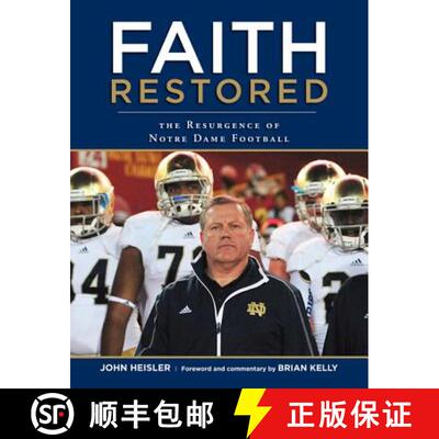 预订 Faith Restored: The Resurgence of Notre Dame Football [9781600788611]