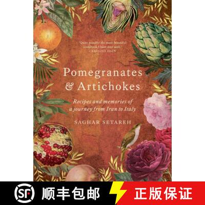 【3-4周达】Pomegranates & Artichokes: Recipes and memories of a journey from Iran to Italy [9781922351661]