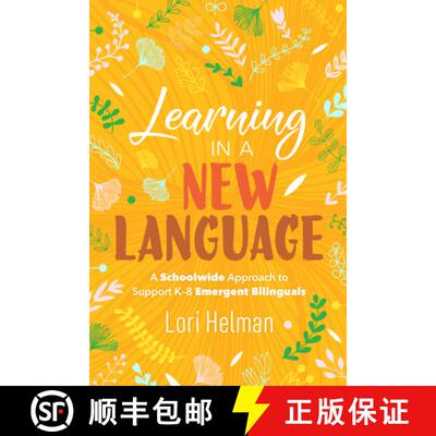 【3-4周达】Learning in a New Language: A Schoolwide Approach to Support K-8 Emergent Bilinguals [9781416628668]
