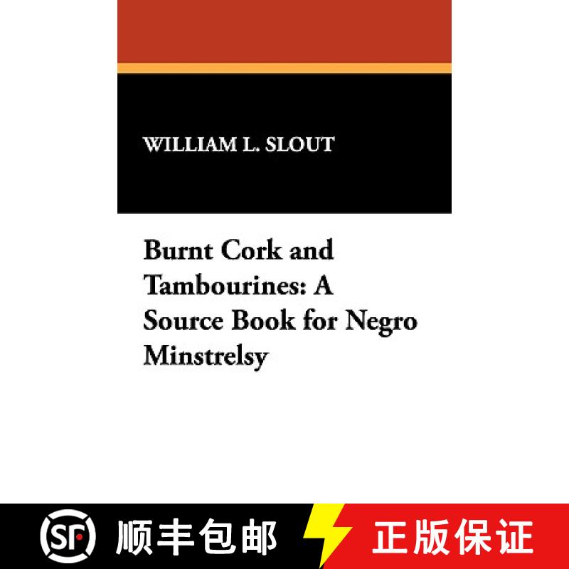 【3-4周达】精装 Burnt Cork and Tambourines: A Source Book for Negro Minstrelsy [9780893703585] - 实物图
