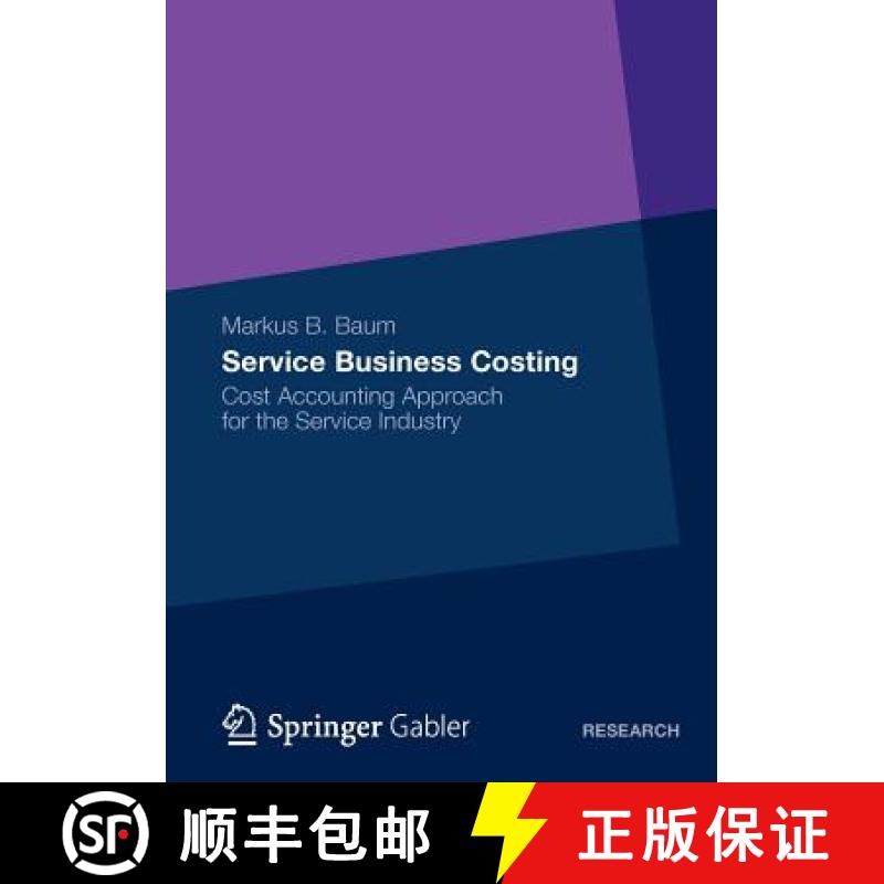 【3-4周达】Service Business Costing : Cost Accounting Approach for the Service Industry [9783834944436]