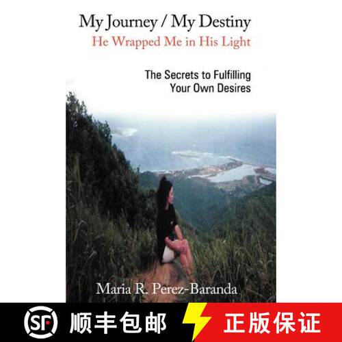 【3-4周达】精装 My Journey / My Destiny He Wrapped Me in His Light: The Secrets to Fulfilling Your Ow... [9781449735135]