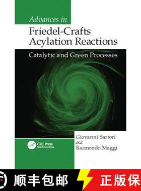 【3-4周达】Advances in Friedel-Crafts Acylation Reactions: Catalytic and Green Processes [9781138113848]