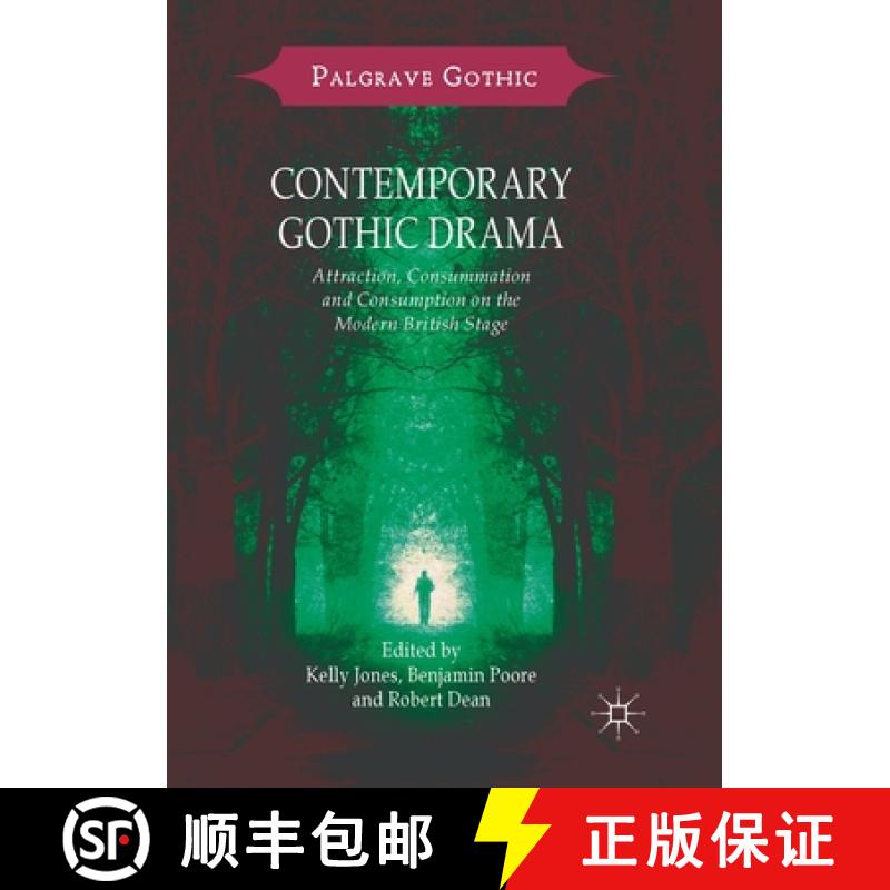 【3-4周达】Contemporary Gothic Drama : Attraction, Consummation and Consumption on the Modern British... [9781349959310]