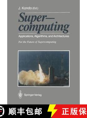 【3-4周达】Supercomputing : Applications, Algorithms, and Architectures For the Future of Supercomputing [9784431681403]