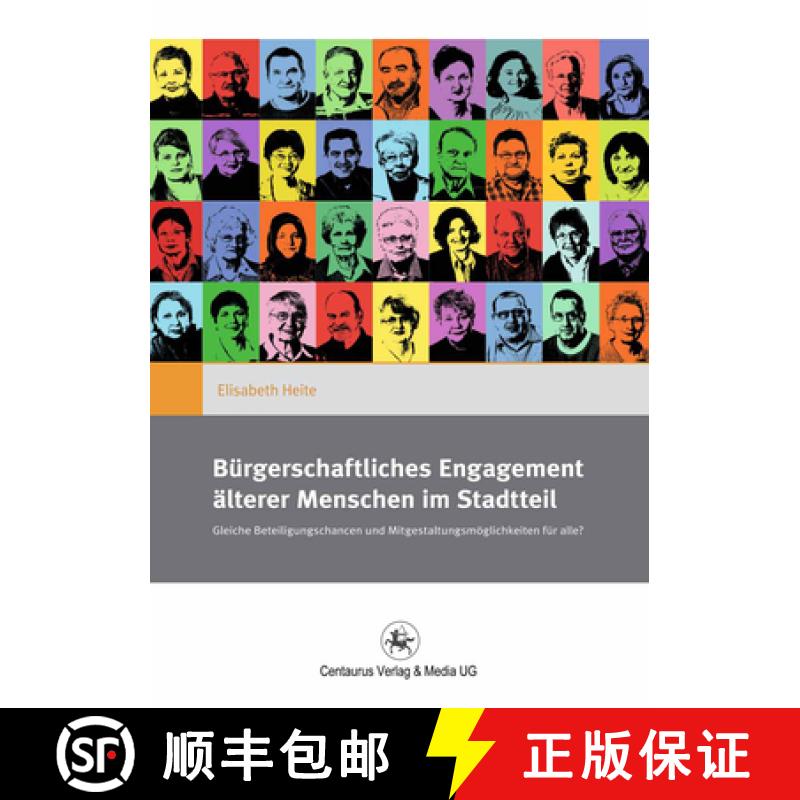 【3-4周达】Bürgerschaftliches Engagement Älterer Menschen Im Stadtteil: Gleiche Beteiligungschancen... [9783862261277]