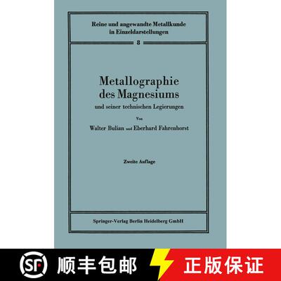【3-4周达】Metallographie des Magnesiums und seiner technischen Legierungen (2. Auflage 1949) (2. Auf... [9783540014102]