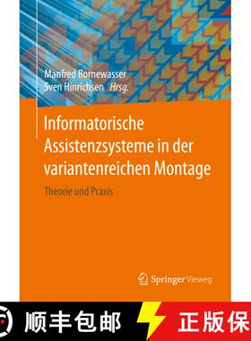 【3-4周达】Informatorische Assistenzsysteme in der variantenreichen Montage: Theorie und Praxis (1. A... [9783662613733]
